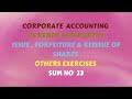 Corporate Accounting TS Reddy & Murthy Issue, Forfeiture & Reissue of Shares Other Exercises Sum 23
