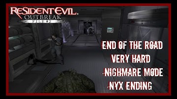 Resident Evil - Outbreak File #2 End of the Road "Nyx" (VH) Nightmare Mode "Solo"