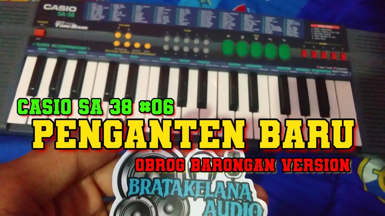 Piano Obrog BARONGAN  - PENGANTEN BARU -   Version Casio SA38..!! TERBARU 2024