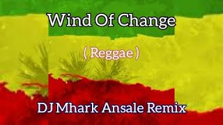Wind Of Change - Scorpions ( Reggae ) Margo Cover / DJ Mhark Remix