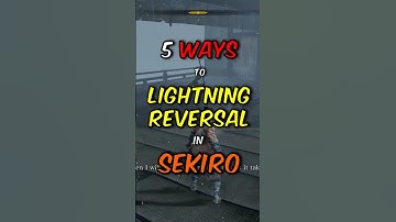 5 Ways to Deflect Lightning in Sekiro