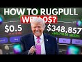 🕵️ RUG PULL MANUAL. HOW TO LAUNCH A MEME COIN. HOW TO CREATE MEME COIN. HOW T.O LAUNCH A MEMECOIN.