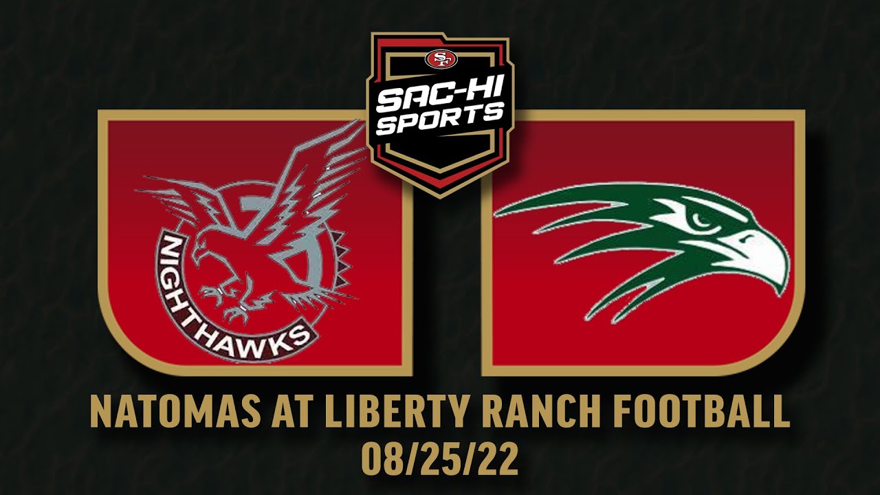 Natomas at Liberty Ranch Football 8.25.22