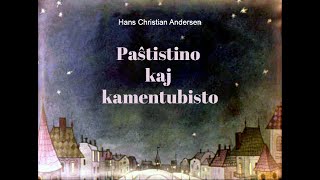 Hans Christian Andersen • Paŝtistino kaj kamentubisto • Esperanto