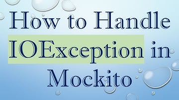 How to Handle IOException in Mockito