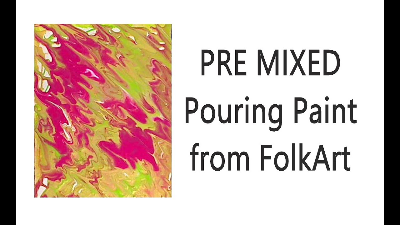 Using Pre-Mixed Pouring Paint by Folkart  