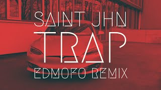 Saint Jhn - Trap Edmofo Remix Extended Version