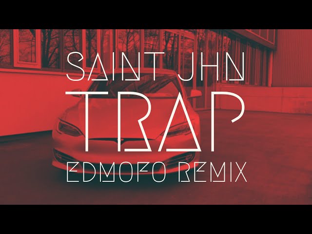 SAINt JHN - Trap [Edmofo remix] | Extended Version class=