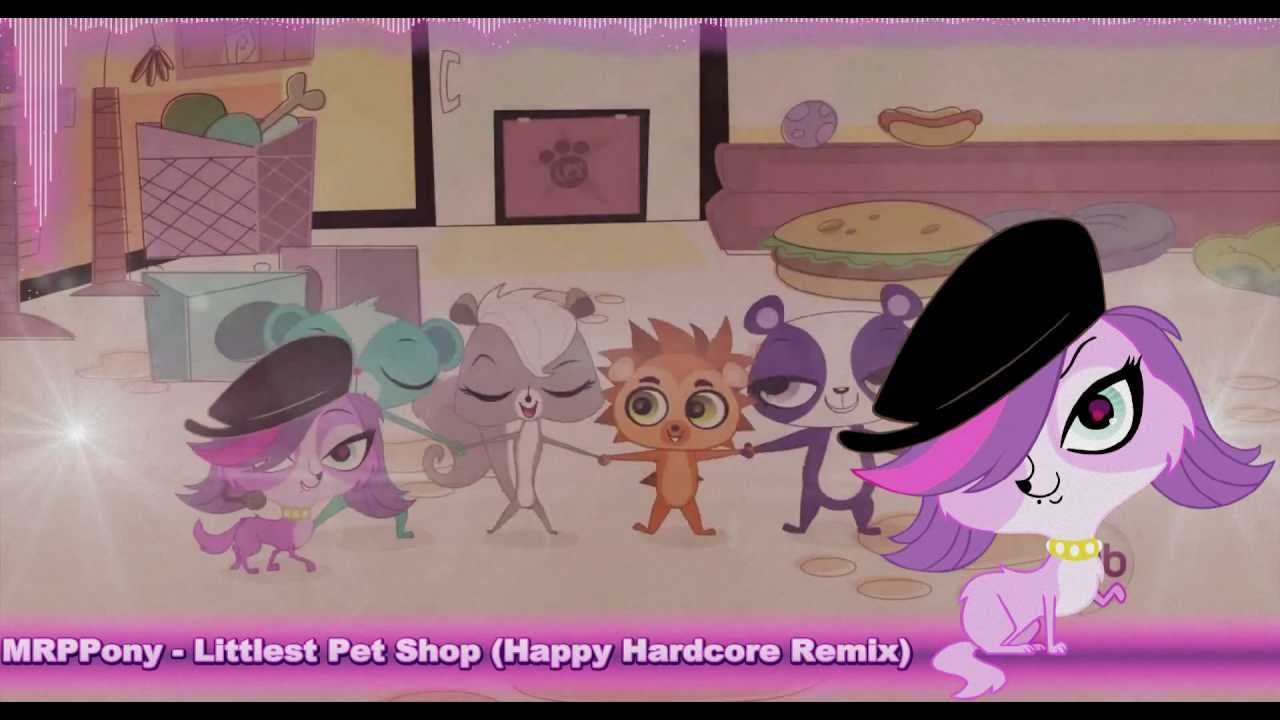 Littlest Pet Shop (Happy Hardcore Remix)