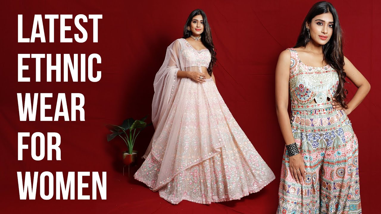 latest ethnic wear look book for women ...