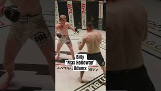 Billy Adams wanted to stand and bang like Max Holloway