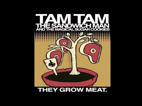 Tam Tam the Sandwich Man and the Magical Sugar Coo...
