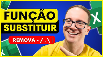 Como Remover Caracteres no Excel com Função SUBSTITUIR (Atualizado)