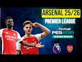 INSANE PES 2021 Arsenal 25/26 Update Real Ratings, Real Premier League Squad