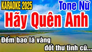 Download Lagu Karaoke Hãy Quên Anh Tone Nữ Nhạc Sống gia huy beat MP3
