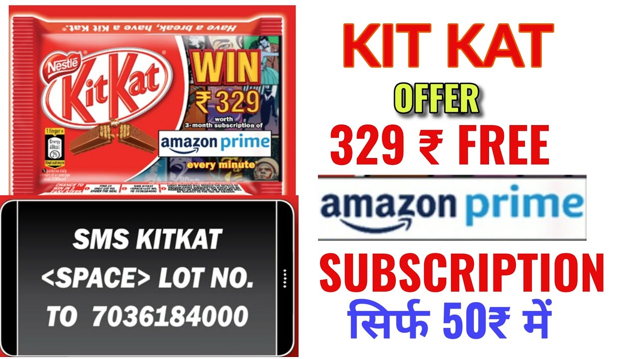 KIT KAT AMAZON PRIME AND COUPONS REDEEM VALIDITY KIT KAT AMAZON OFFER