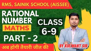 Rational Numbers FULL Class 🔥 | RMS, Sainik School (AISSEE) Maths | Class 6-9 | Part 2 #bda