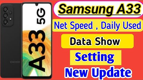 Samsung Galaxy A33 me Daily used data show kaise kare/How To show net speed settings in samsung A33