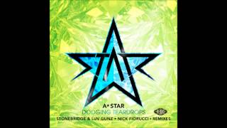 A*Star - Dodging Teardrops (StoneBridge & Luv Gunz Remix)