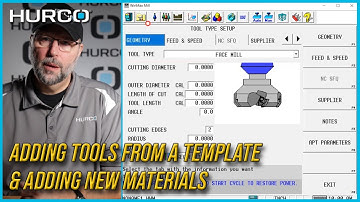 Adding a Tool from a template & Add new Materials | Hurco CNC Control