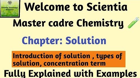 #CHEMISTRY , SOLUTION ,Part-1  #MASTER CADRE 2022 fully explained
