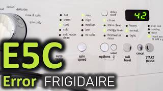 E5C Error Code SOLVED!!! Frigidaire Front Load Washer Washing Machine ESC