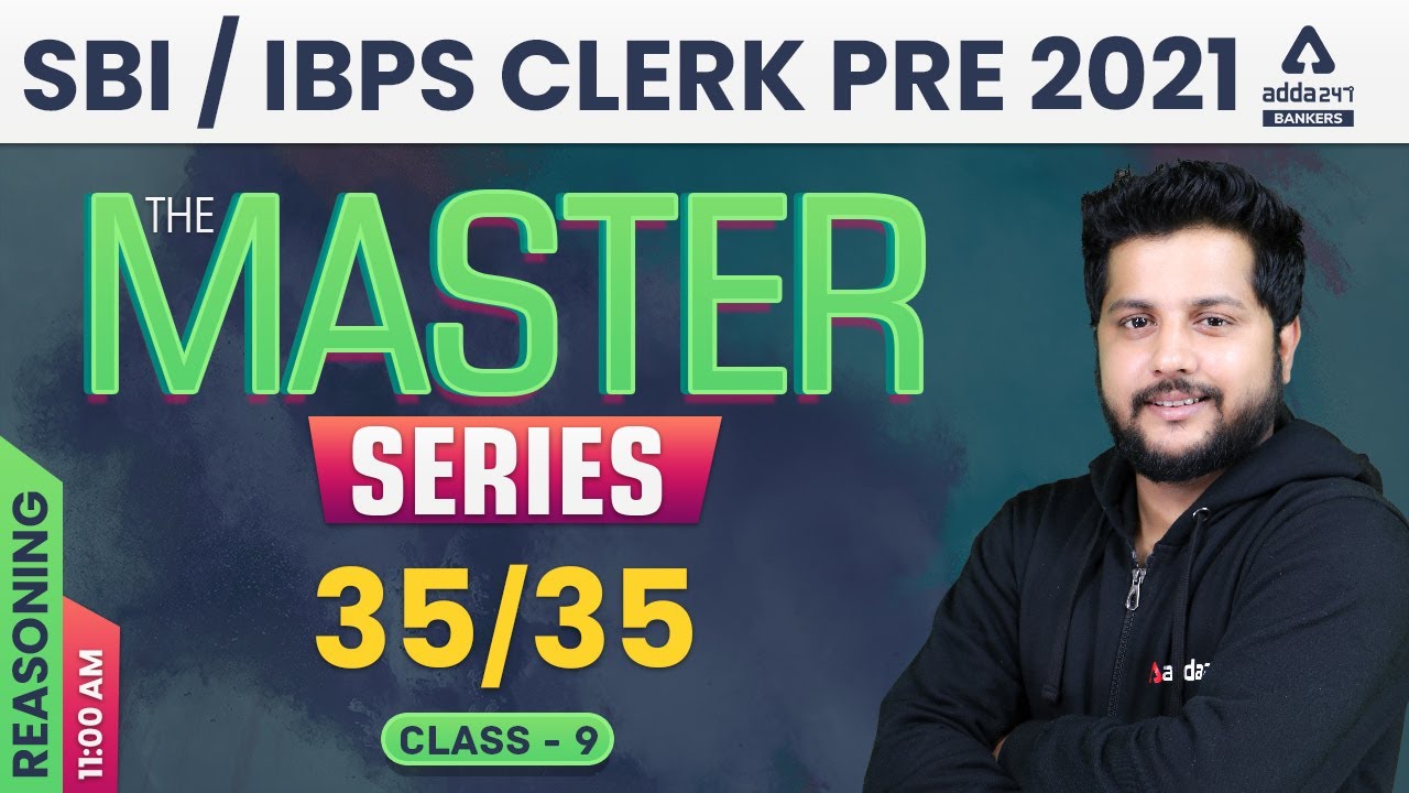 SBI & IBPS Clerk 2021 | Reasoning Class 9 | 