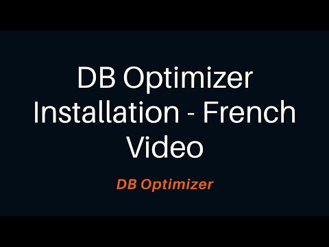 DB Optimizer Installation - French Video