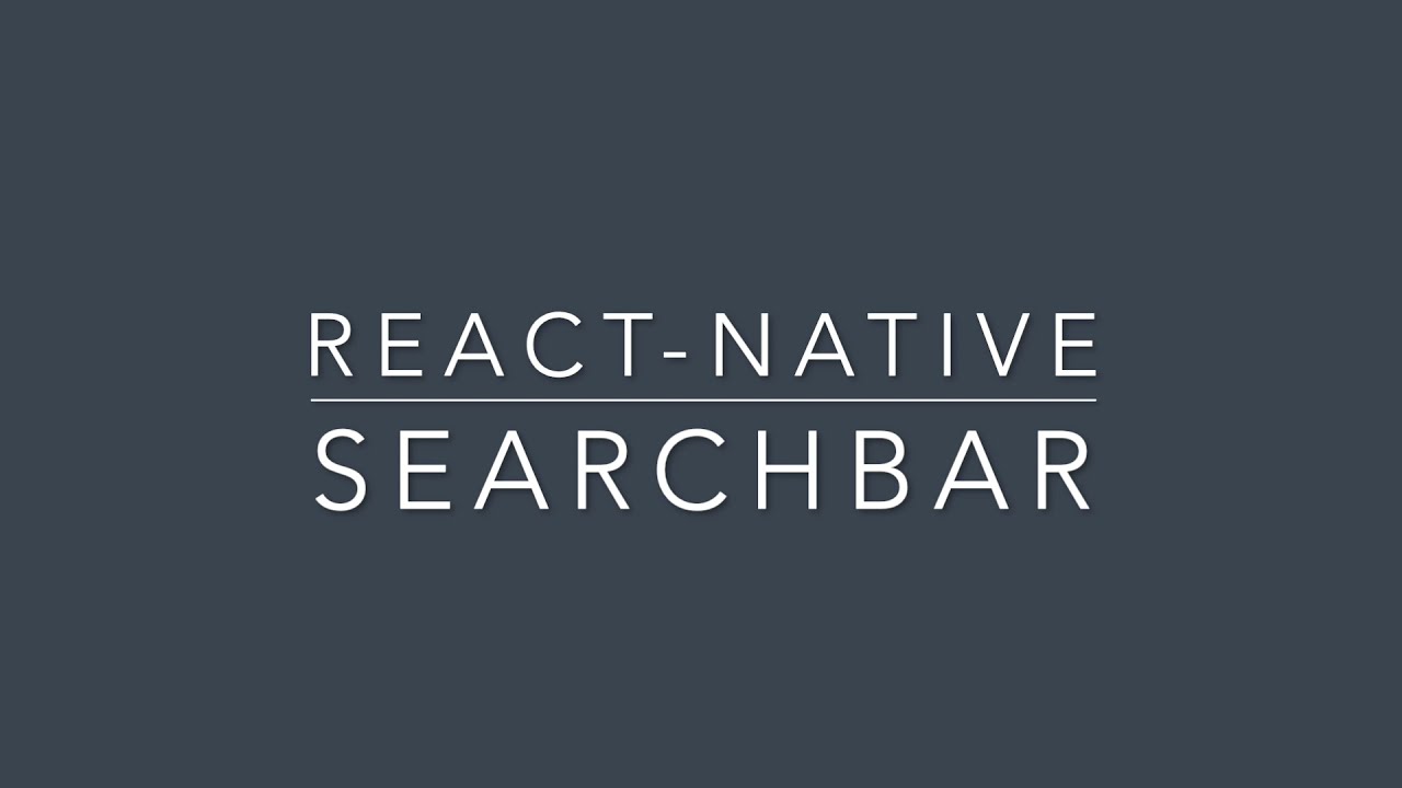 Searchbar in react-native | Custom Searchbar - YouTube