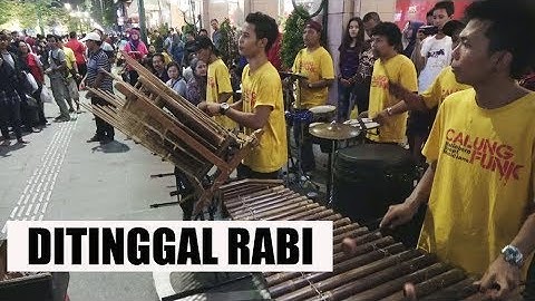 DITINGGAL RABI -- CALUNG FUNK MALIOBORO YOGYAKARTA