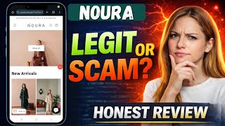 Noura Review: Is Noura Legit | Is It Worth It And Safe