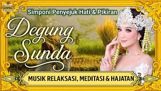 DEGUNG SUNDA - A SYMPHONY THAT SOOTHES THE HEART AND MIND - RELAXATION, MEDITATION & Celebration M