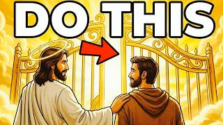 Jesus Said DO THIS to Enter Heaven (Most Christians Don't Know)