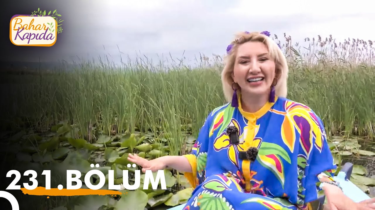Bahar Kapıda 231. Bölüm | Bursa