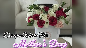 Design With Me | DIY Floral Box |  mother’s day floral arrangements for beginners