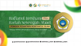 🔴 LIVE | MALAM PUNCAK HAFLATUL IMTIHAN KE : 50 PONDOK PESANTREN ROBITHATUL ISLAM 🔴 LIVE | MALAM PUNCAK HAFLATUL IMTIHAN KE : 50 PONDOK PESANTREN ROBITHATUL ISLAM