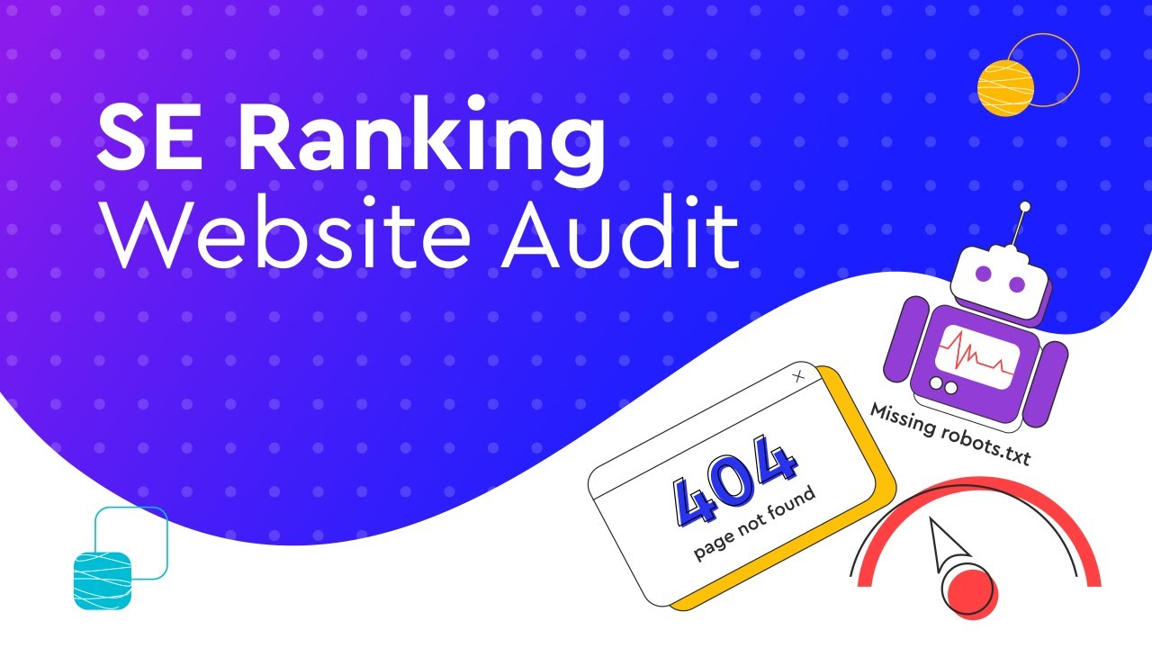 SE Ranking Website Audit: Taking care of your website is easy - YouTube