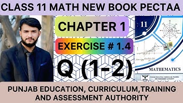 New Math 11 2025 | Exercise 1.4 | Question 1,2 complete  | Cube and fourth roots of unity | PECTAA
