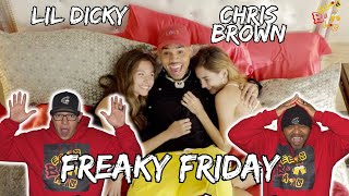 DICKY WAS CRAZY FOR THIS ONE!!!!! | Lil Dicky - Freaky Friday feat. Chris Brown Reaction