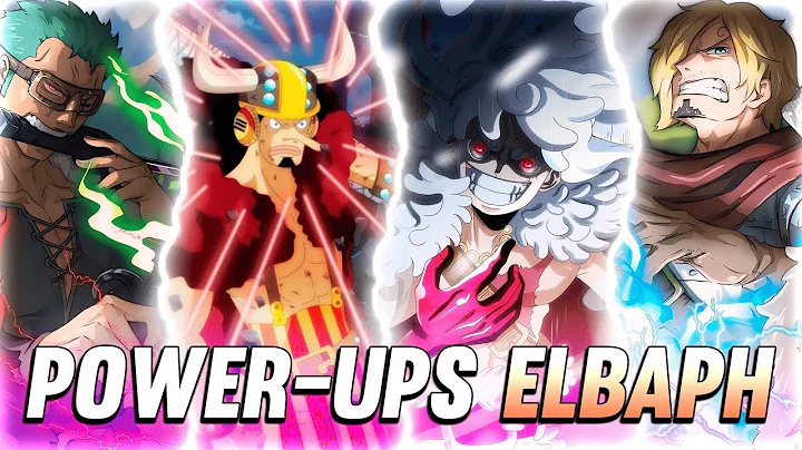 Every NEW STRAW HAT POWER-UP in the Elbaph Arc – One Piece