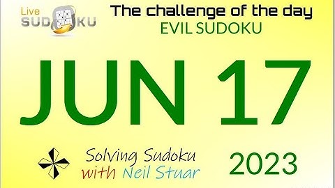 Live Sudoku EVIL  Jun 17, 2023