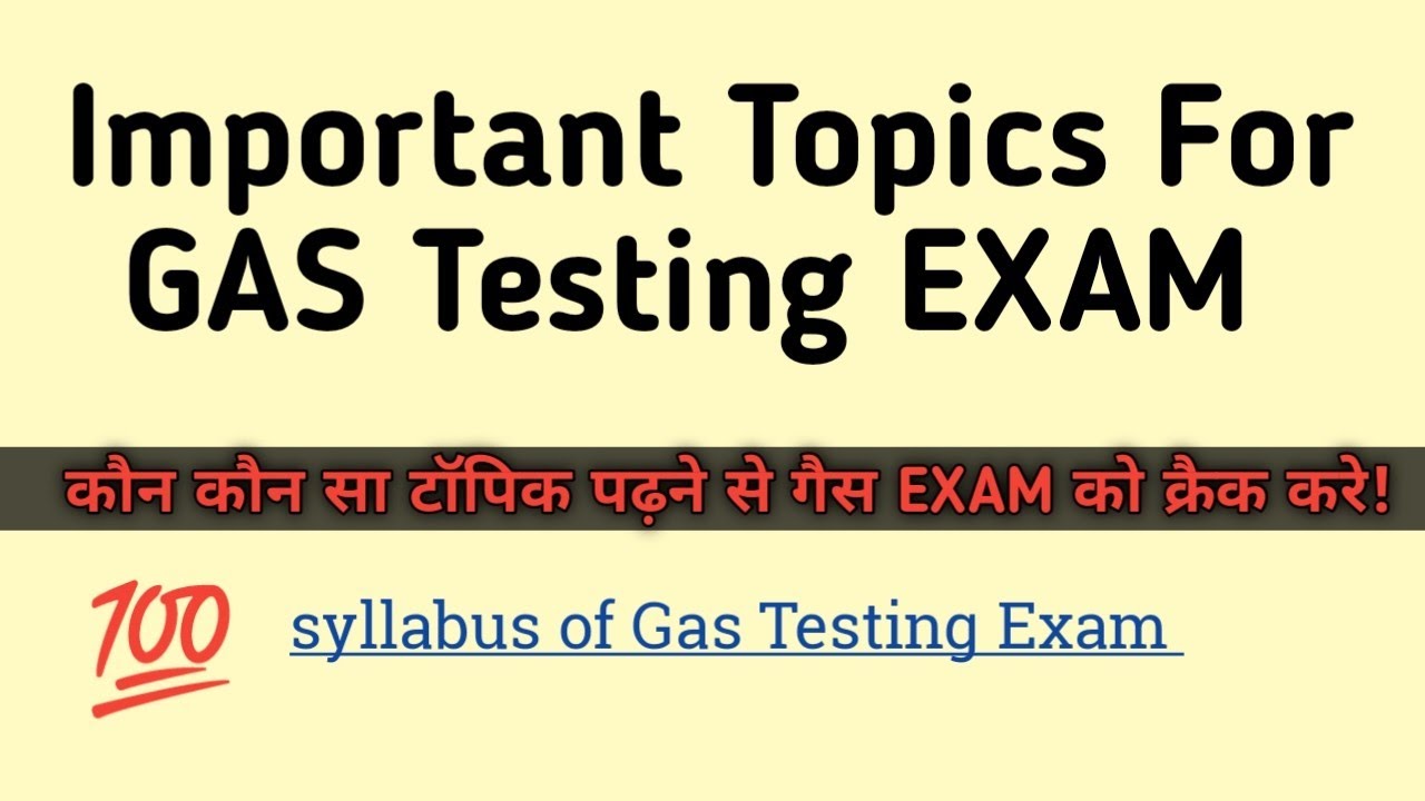 most-important-topics-for-gas-testing-exam-syllabus-of-gas-testing
