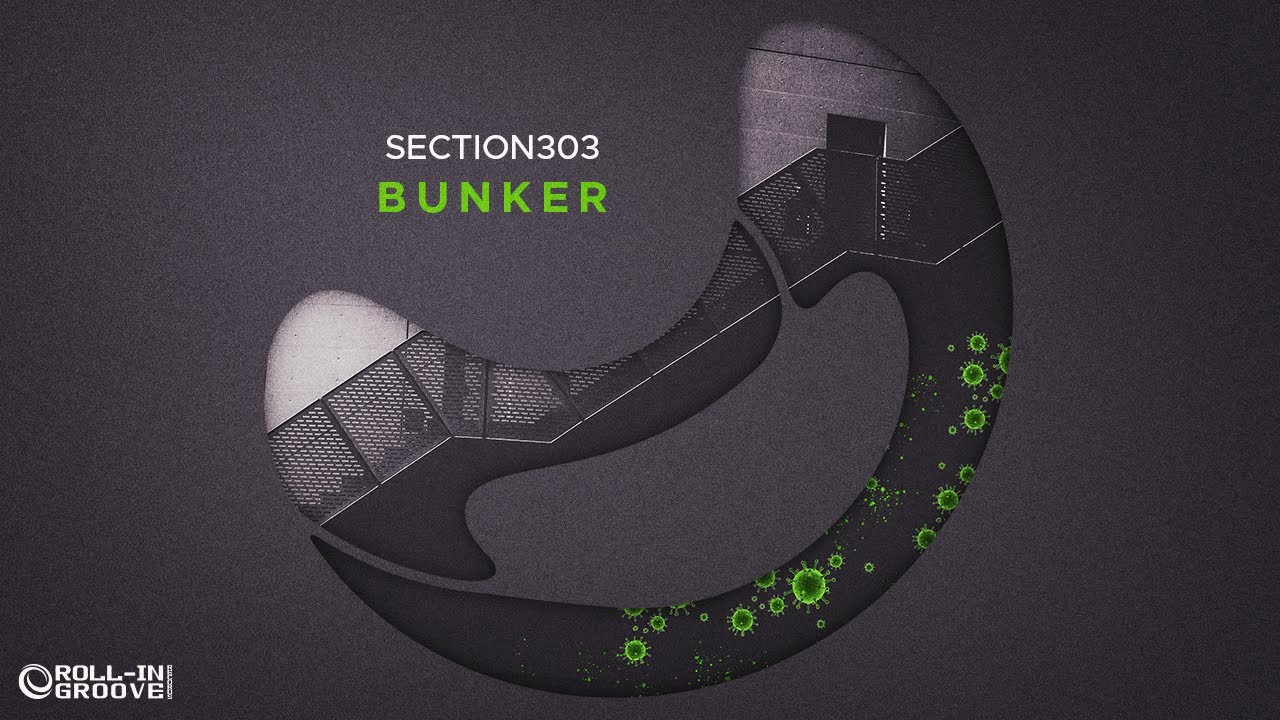 Section303 - Bunker (Original Mix) - Official Audio
