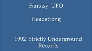 Fantasy UFO - Headstrong
