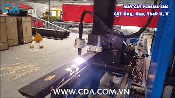 MÁY CNC PLASMA CẮT NGÀM, THÉP ỐNG, CẮT THÉP H