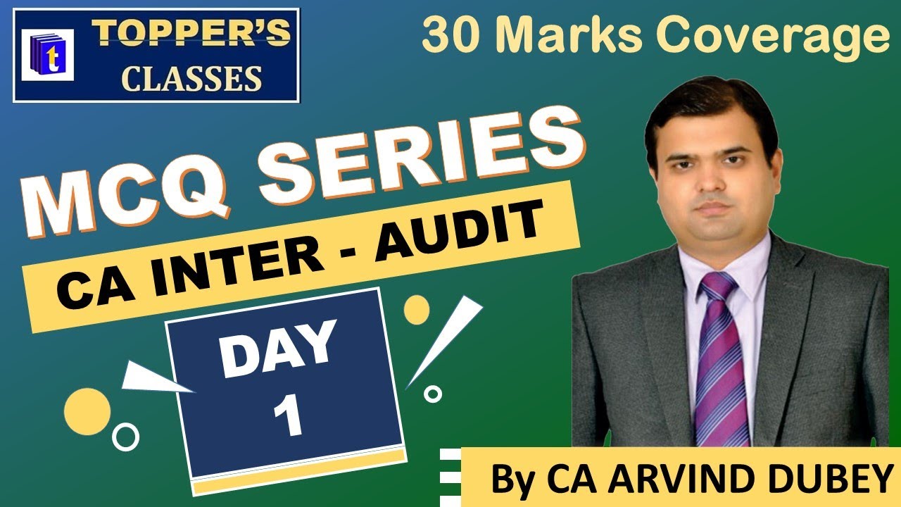 CA INTER AUDIT DAY 1 AUDIT MCQ SERIES BY CA ARVIND DUBEY SIR YouTube