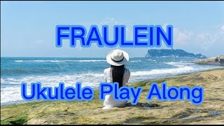 Fraulein (Ukulele Play Along) | V Kalele