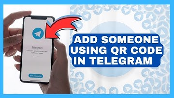 How to Add Someone using QR Code On Telegram 2024?