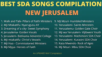 BEST SDA SONGS COMPILATION ON THE NEW JERUSALEM