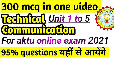 Technical Communication btech 2nd year mcq questions aktu | Unit 1,2,3,4,5 Aktu exam 2021 🔥🔥🔥